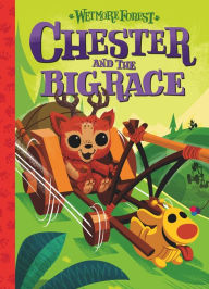 Title: Chester and the Big Race (Wetmore Forest Series #4), Author: Randy Harvey