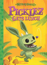 Title: Picklez Gets Lunch (Wetmore Forest Series #3), Author: Randy Harvey