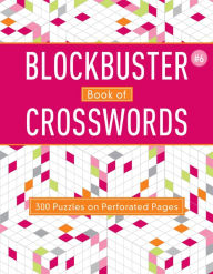 Title: Blockbuster Book of Crosswords 6, Author: Puzzlewright Press