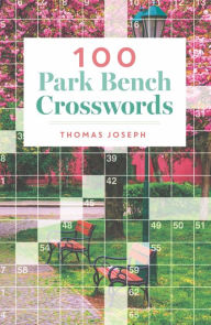 Title: 100 Park Bench Crosswords, Author: Thomas Joseph
