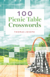 Title: 100 Picnic Table Crosswords, Author: Thomas Joseph
