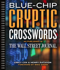 Title: Blue-Chip Cryptic Crosswords as Published in The Wall Street Journal, Author: Emily Cox