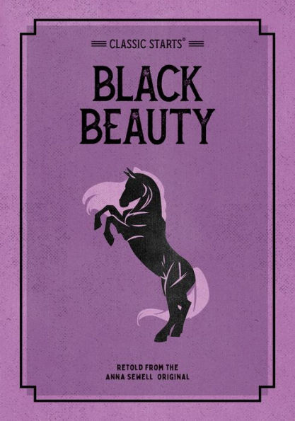 Black Beauty (Classic Starts Series)