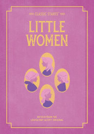 Little Women (Classic Starts Series)