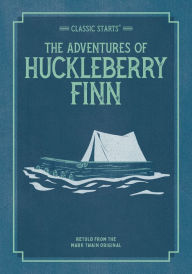 Title: The Adventures of Huckleberry Finn (Classic Starts Series), Author: Mark Twain