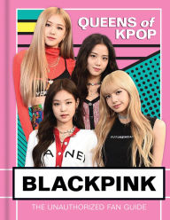 Title: Blackpink: Queens of K-Pop, Author: Union Square Kids