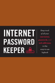 Title: Internet Password Keeper, Author: Eric Butow