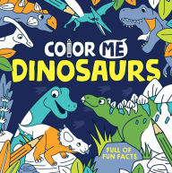 Title: Color Me: Dinosaurs, Author: Emma Taylor