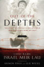 Out of the Depths: The Story of a Child of Buchenwald Who Returned Home at Last