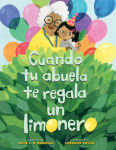 Alternative view 1 of Cuando tu abuela te regala un limonero (Spanish Edition)
