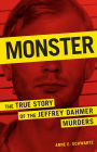 Monster: The True Story of the Jeffrey Dahmer Murders