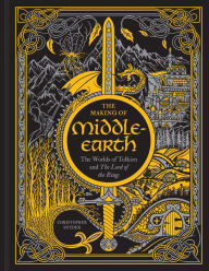 Title: The Making of Middle-earth: The Worlds of Tolkien and The Lord of the Rings, Author: Christopher A. Snyder