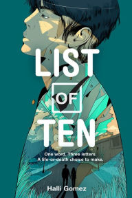 Title: List of Ten, Author: Halli Gomez