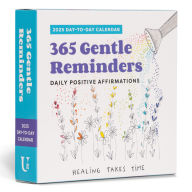 Title: 2025 365 Gentle Reminders: Daily Positive Affirmations Day-to-Day Calendar