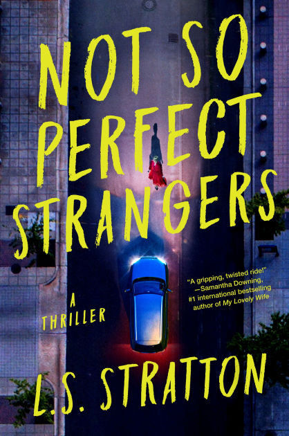 Not So Perfect Strangers by L.S. Stratton, Paperback