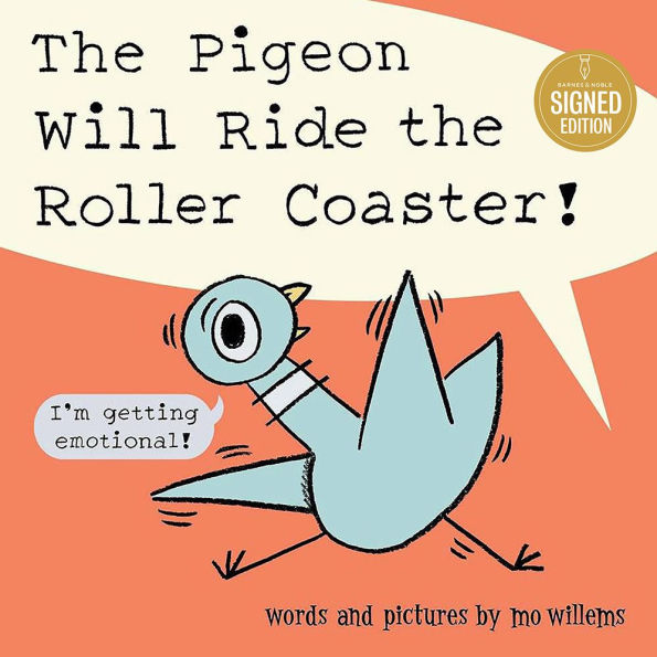 The Pigeon Will Ride the Roller Coaster! (Signed Book)