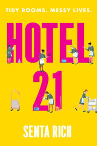 Title: Hotel 21, Author: Senta Rich