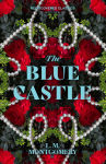 Alternative view 1 of The Blue Castle