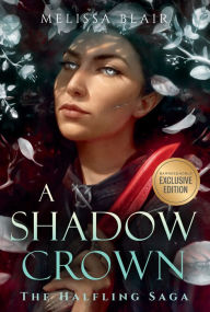 Title: A Shadow Crown (B&N Edition), Author: Melissa Blair