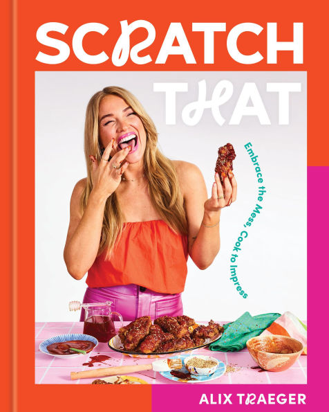Scratch That: Embrace the Mess, Cook to Impress