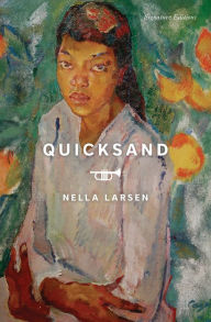 Title: Quicksand, Author: Nella Larsen