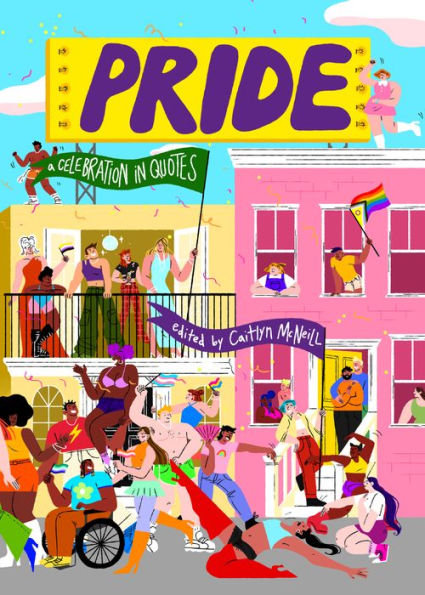 Pride: A Celebration in Quotes