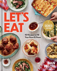 Title: Let's Eat: 101 Recipes to Fill Your Heart & Home, Author: Dan Pelosi