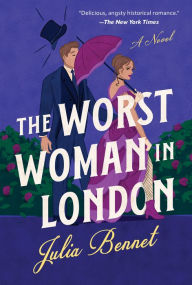 The Worst Woman in London: A Novel