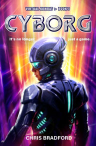 Title: Cyborg, Author: Chris Bradford