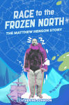 Alternative view 1 of Race to the Frozen North: The Matthew Henson Story