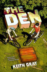 Title: The Den, Author: Keith Gray