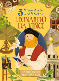 Title: Leonardo da Vinci: 5-Minute Genius Stories, Author: Wil Mara