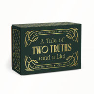 Title: A Tale of Two Truths (and a Lie): A Classic Literature Trivia Game, Author: Union Square & Co.