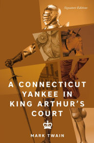 Title: A Connecticut Yankee in King Arthur's Court, Author: Mark Twain