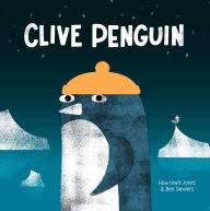 Title: Clive Penguin, Author: Huw Lewis Jones