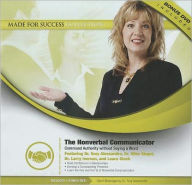Title: The Nonverbal Communicator: Command Authority without Saying a Word, Author: Made for Success