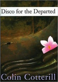 Title: Disco for the Departed (Dr. Siri Paiboun Series #3), Author: Colin Cotterill