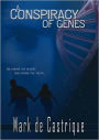 A Conspiracy of Genes