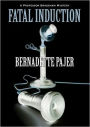 Fatal Induction (Professor Bradshaw Series #2)