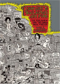 Love Goes to Buildings on Fire: Five Years in New York That Changed Music Forever