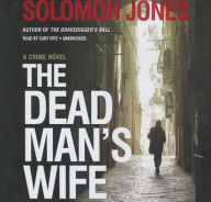 The Dead Man's Wife: A Coletti Novel
