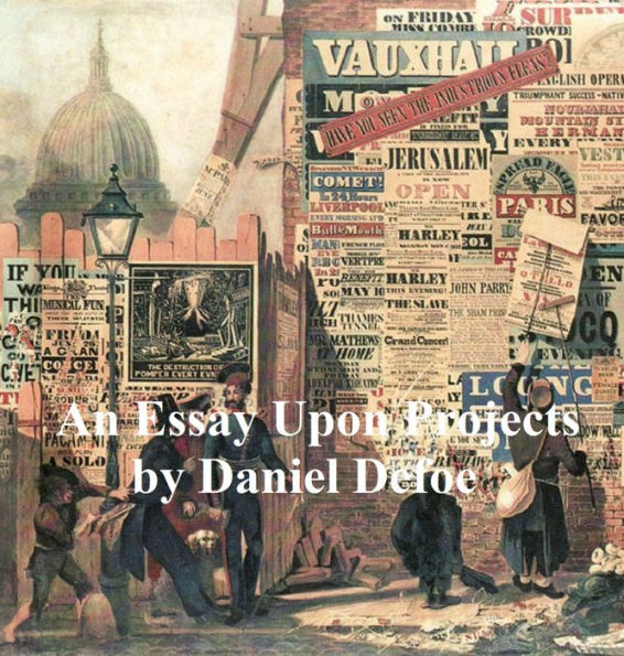 Essays Upon Projects