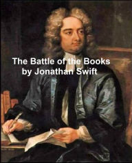 Title: The Battle of the Books and Other Short Pieces, Author: Jonathan Swift