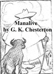 Title: Manalive, Author: G. K. Chesterton