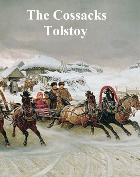 Cossacks, a tale of 1852