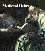 Title: Medieval Hebrew: The Midrash, the Kabbalah, Author: anonymous