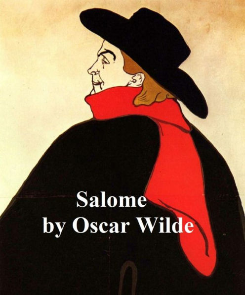 Salome: a short biblical play, in the original French