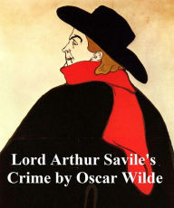 Title: Lord Arthur Savile's Crime: And Other Stories, Author: Oscar Wilde