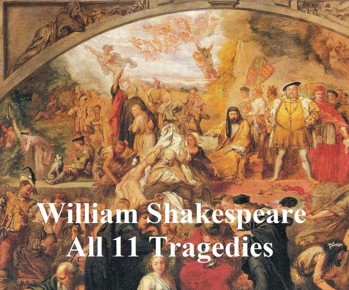 Shakespeare's Tragedies: 11 Plays With Line Numbers By William ...