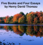 Thoreau: 5 books and 4 essays